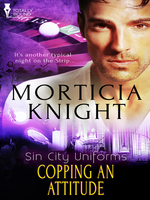 Title details for Copping an Attitude by Morticia  Knight - Available